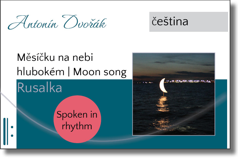 Antonín Dvořák: Rusalka - Měsíčku na nebi hlubokém | Moon song - im Rhythmus gesprochen