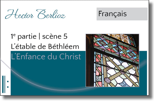 L'enfance du Christ - 1e partie - scène 5: L'étable de Béthléem: Duo