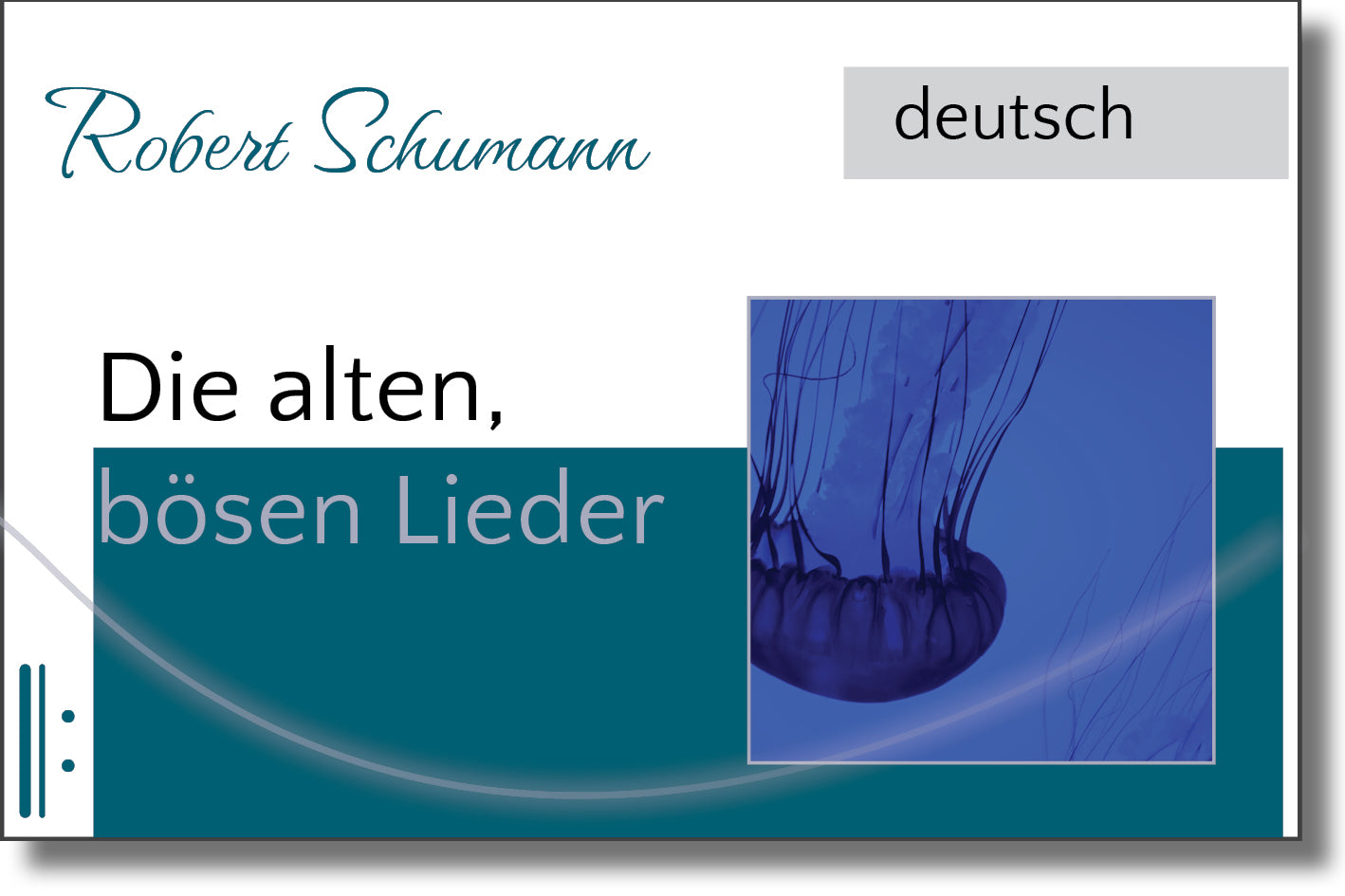 Schumann - Die alten, bösen Lieder