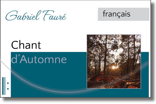Fauré - Chant d'Automne Op. 5 No. 1