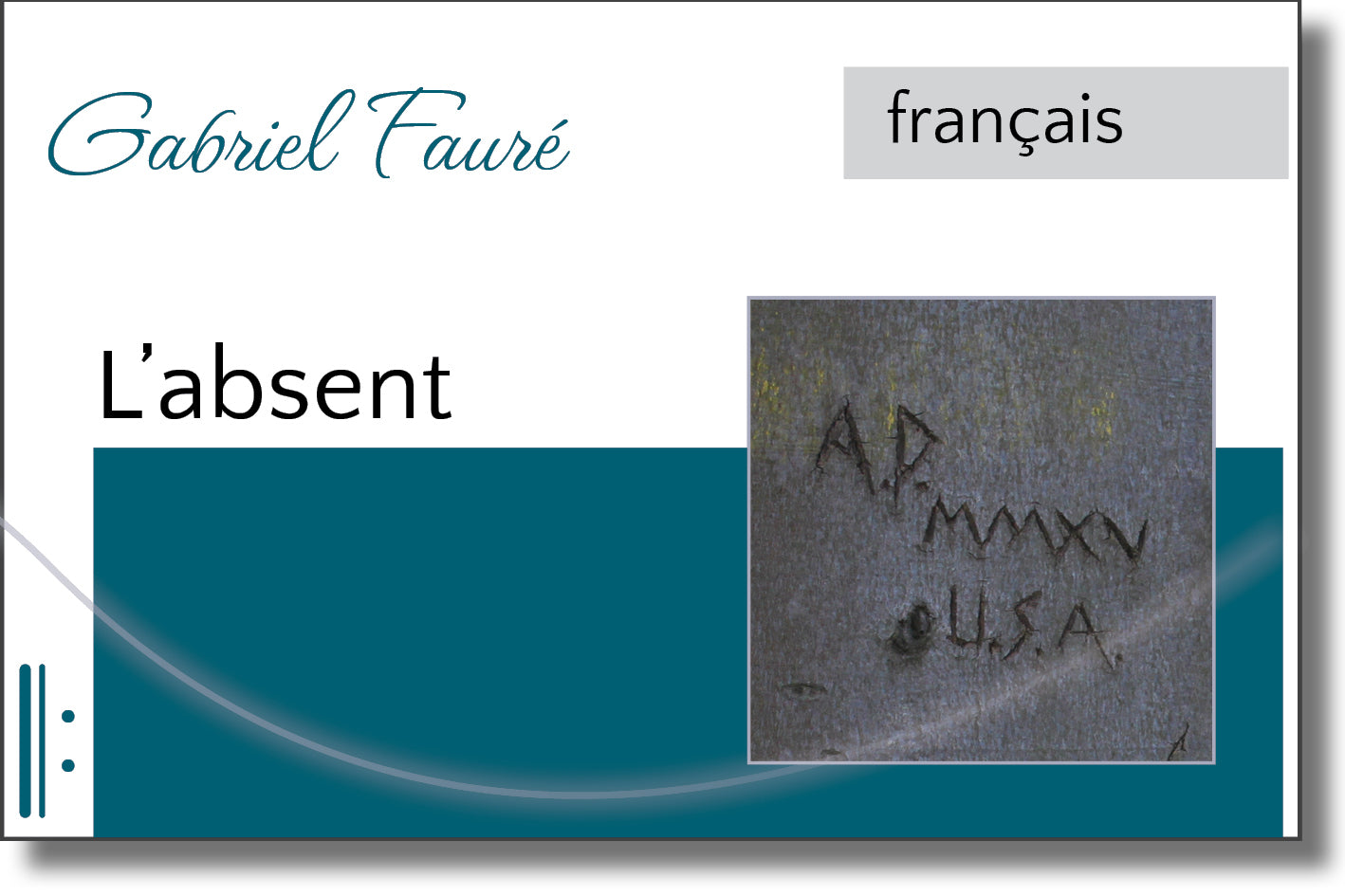 Fauré - L'absent Op. 5 No. 3