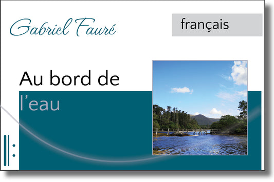 Fauré - Au bord de l'eau Op. 8 no. 1