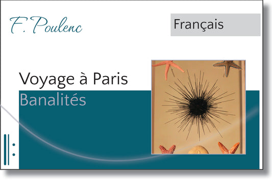 Poulenc - Banalités - Voyage à Paris