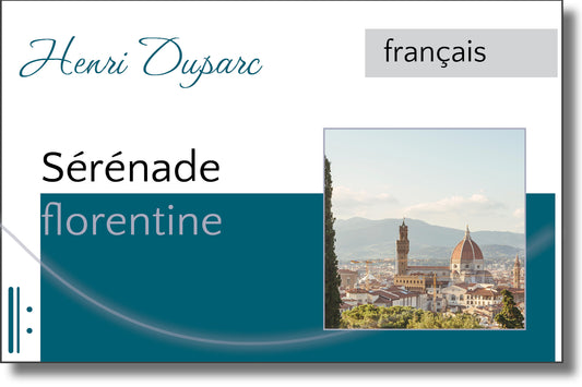 Duparc - Sérénade Florentine