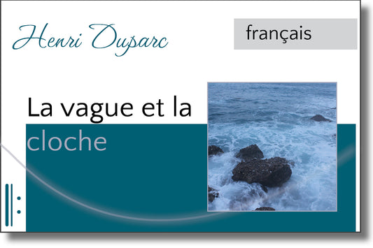 Duparc - La Vague et la Cloche