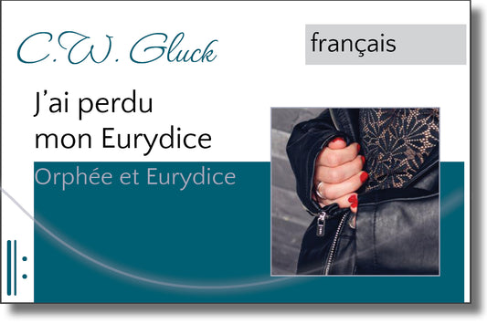 Gluck [Orphée et Eurydice] J'ai perdu mon Eurydice