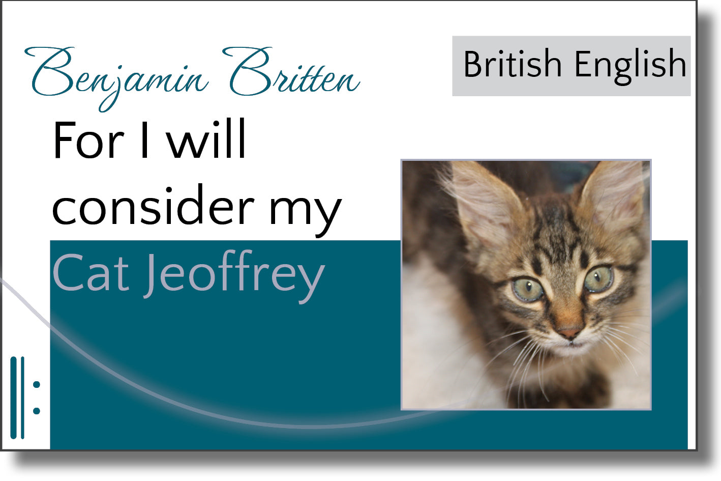 Britten - For I will consider my Cat Jeoffrey