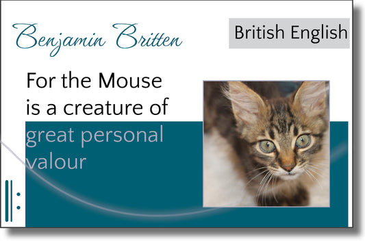 For the Mouse is a creature of great personal valour