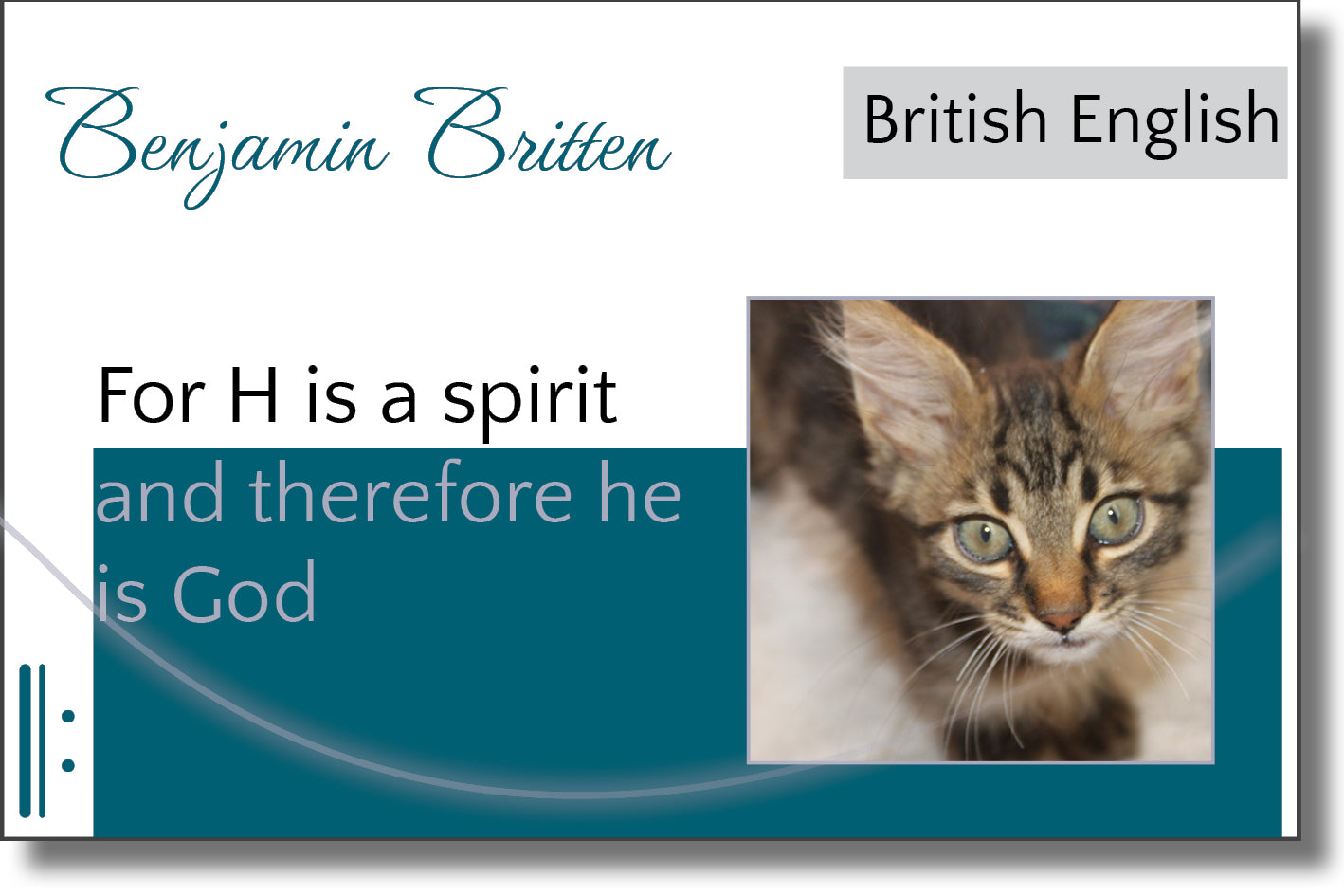 Britten - For H is a spirit and therefore he is God