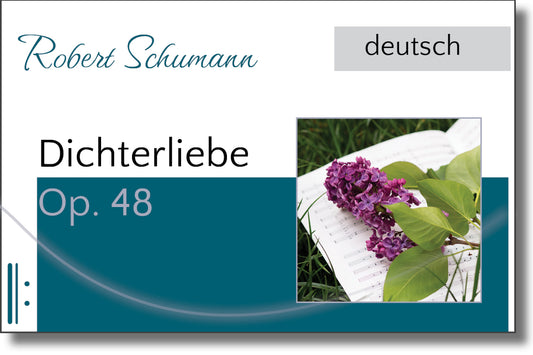Robert Schumann - Dichterliebe Op. 48