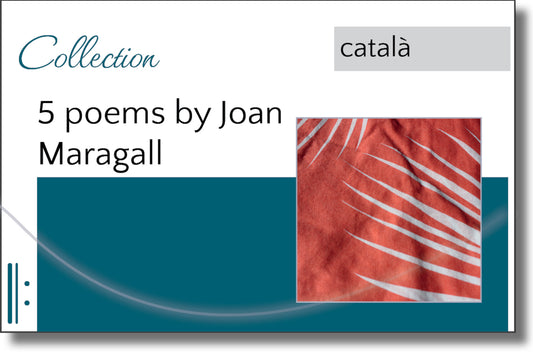 5 poems by Joan Maragall