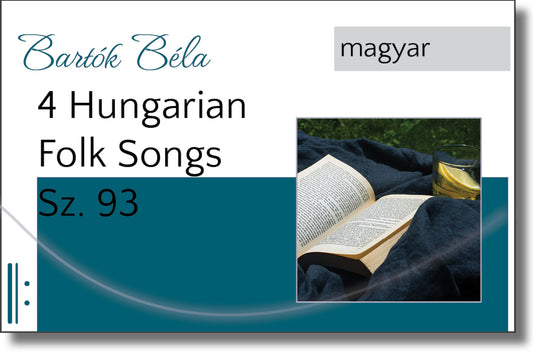 Bartók Béla - 4 Hungarian Folk Songs BB 99 Sz 93